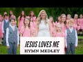 Jesus loves me  the most beautiful hymn medley with childrens choir