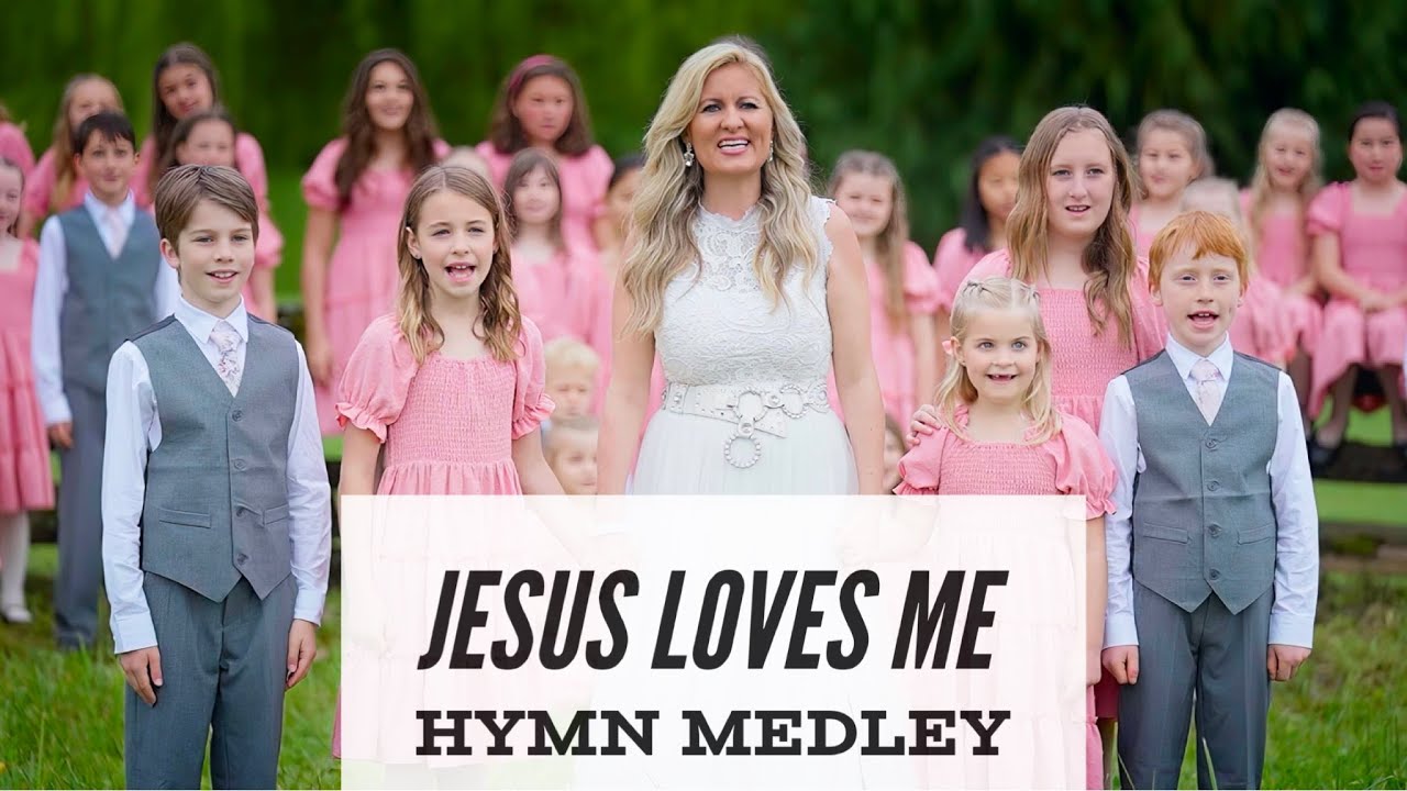 Jesus Loves Me   The most BEAUTIFUL hymn medley with Childrens Choir