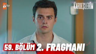 Kardeşlerim 59. Bölüm 2. Fragmanı | '' O Çocuk Senin Oğlun...'' @atvturkiye