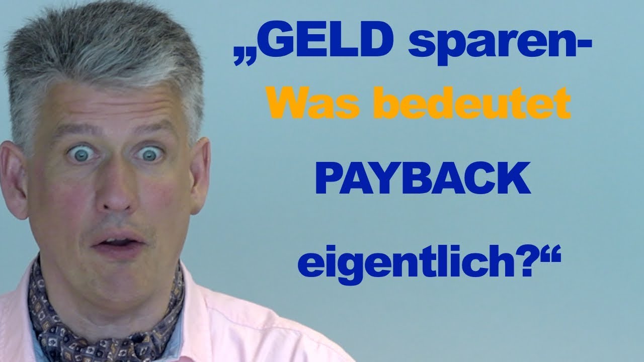 Wie Spart Man Am Schnellsten Geld Wie spart man Geld? "Geld sparen" - was bedeutet PAYBACK? - YouTube