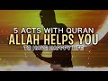 5 ACTS ALLAH LOVES, WHEN READING QURAN