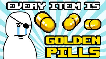 Isaac, but I can only use GOLDEN PILLS!