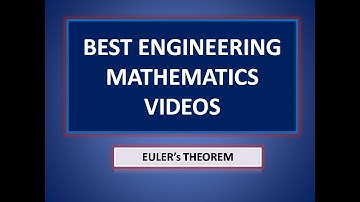 Euler’s theorem : Best Engineering Mathematics Tips (AU ,JNTU ,GATE,Delhi University)