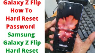 Galaxy Z Flip How To Hard Reset Password - Samsung Galaxy Z Flip Hard Reset | galaxy z flip 3 reset