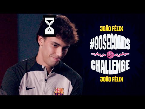 😂⏰ JOÃO FÉLIX FACES THE #90SECONDSCHALLENGE | FC BARCELONA