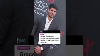 Brooks Nader And Tennis Champion Carlos Alcaraz Are Dating, Her Sister Confirmed To E News.