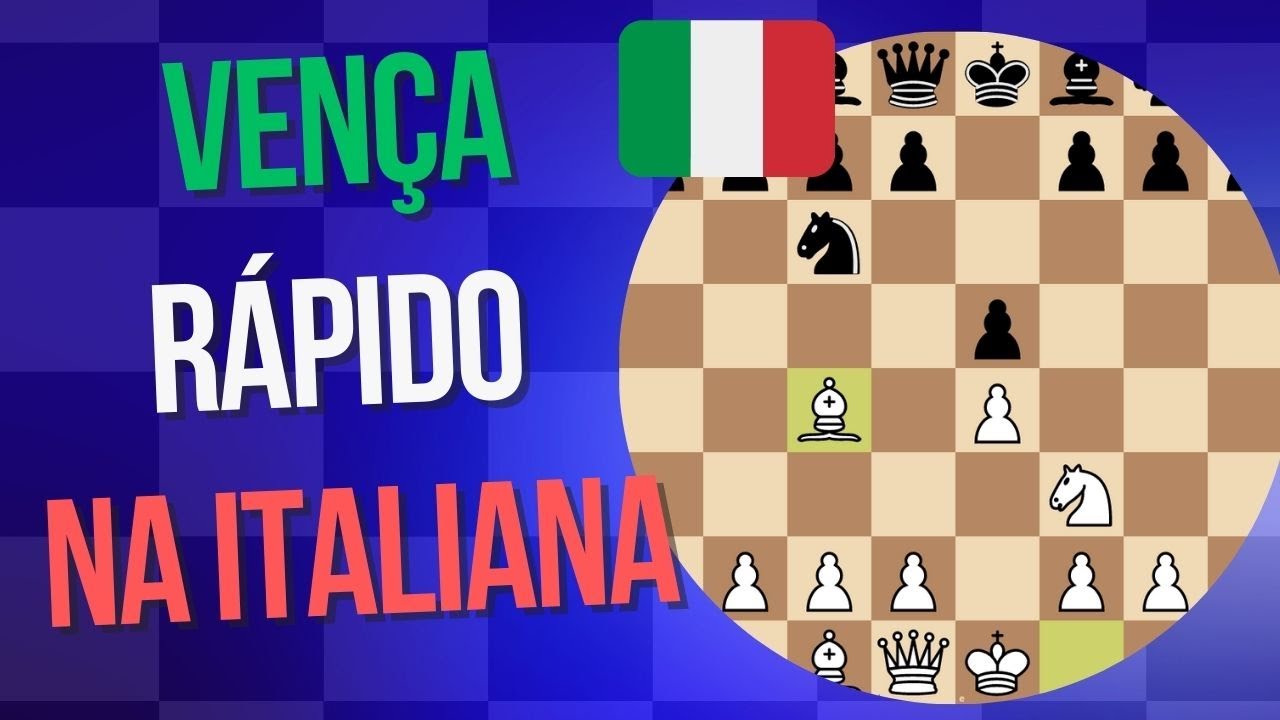 Como vencer com a Abertura Italiana? 