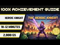 راهنمای کسب ۱۰۰ اچیومنت شوالیه قهرمان ۲۰۰۰GS در ۱۰ ۱۲ دقیقه 