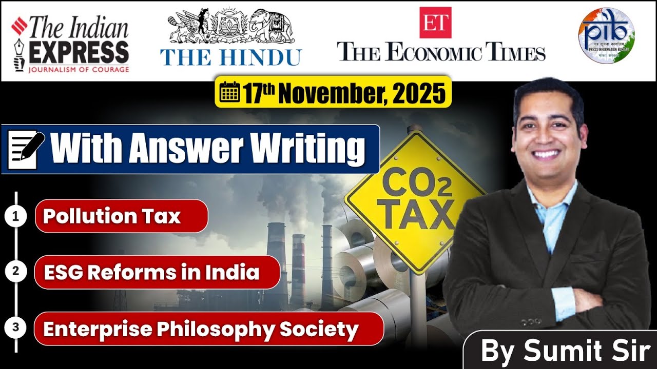 17 November 2025 Editorial Discussion | Smart Protein, Pollution Tax, Enterprise Philosphy Society