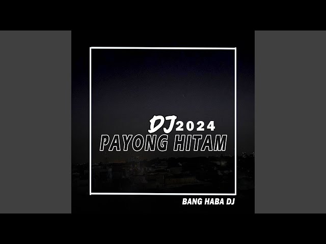 DJ Payong Hitam (Remix Aceh) class=
