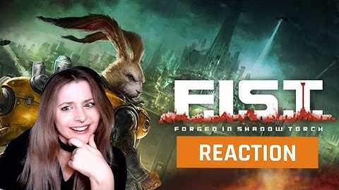 My reaction to the F.I.S.T.: Forged In Shadow Torch Gameplay Trailer | GAMEDAME REACTS