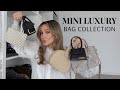 MA COLLECTION DE MINI SACS DE LUXE