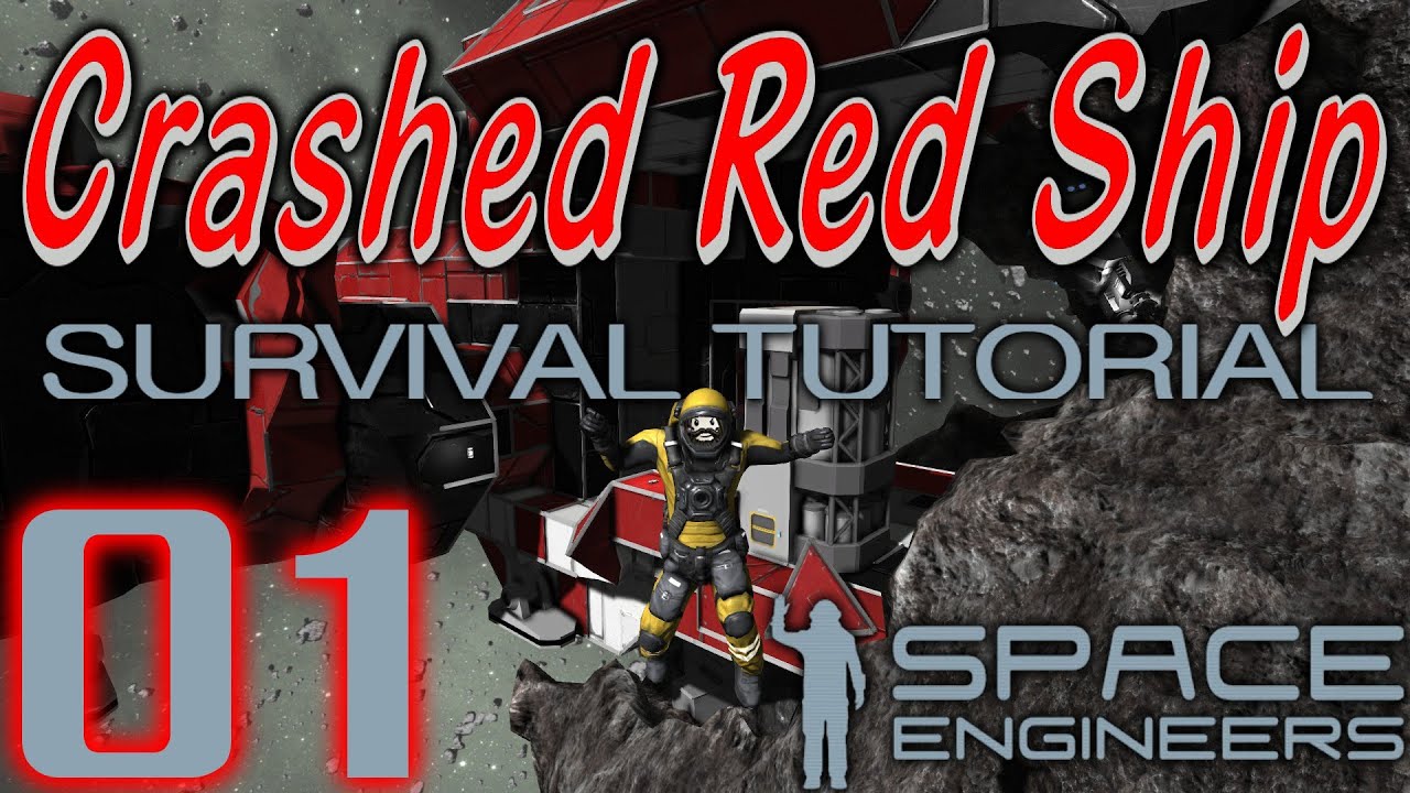 Space Engineers (2014) - Survival Tutorial (Crashed Ship) Ep01 - YouTube