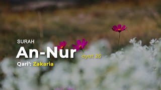 Murattal Merdu Zakarya - Surat An - Nur Ayat 26