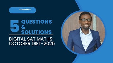 DIGITAL SAT  PREP MATHS -0CTOBER DIET 2025 (5 QUESTIONS)-PART 1