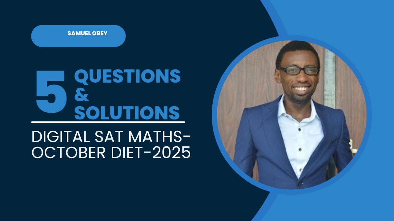 DIGITAL SAT PREP MATHS -0CTOBER DIET 2025 (5 QUESTIONS)-PART 1 - YouTube