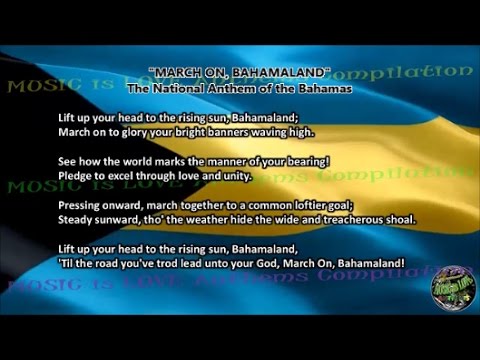 Bahamas National Anthem MARCH ON, BAHAMALAND with music, vocal and