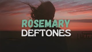 Rosemary - Deftones | Lyrics