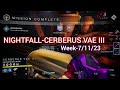 DESTINY 1 NIGHTFALL CERBERUS VAE III WITH TAKEN DAYBREAK ALLOWS SS/SR WARLOCK TO GET RECKLESS NO WOR