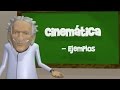 Cinemática 3D: ¿Qué es la Cinemática?