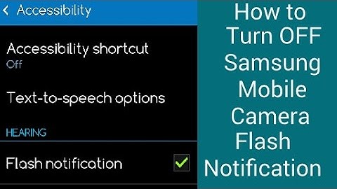 How to Turn off Camera Flash light Notification Blinking on Samsung Mobile - App Minutes