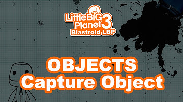 LBP3 Tutorial – Objects – Capture Object