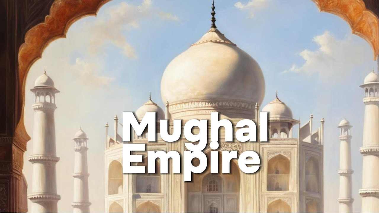 The Mughal Empire: A Glimpse into History - YouTube