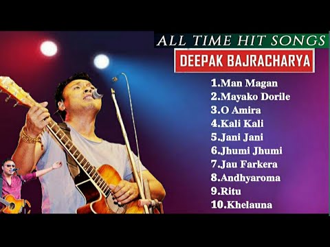 Dipak Bajracharya Songs Collection Top 10 Jukebox