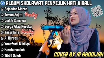 SAJADAH MERAH AI KHODIJAH FULL ALBUM 🎼 SHOLAWAT RELIGI TERBARU 2023 PENYEJUK HATI ( TRENDING )