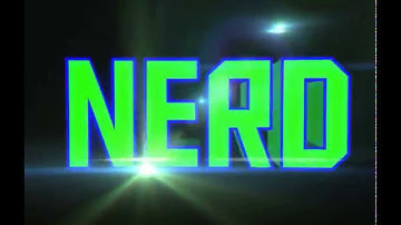 Intro Nerd Gamer