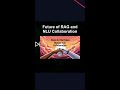 Future of RAG and NLU Collaboration #ai #artificialintelligence #machinelearning #aiagent Future Rag