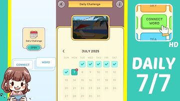 Connect Word Daily Challenge July 7 Answers Walkthrough