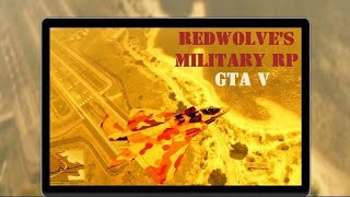 GTA V ONLINE GAMEPLAY - EP 174 - REDWOLVE'S MILITARY RP - 