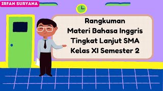 Summary of Advanced English Material for Senior High School Grade XI Semester 2