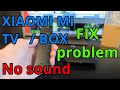 Xiaomi Mi TV ou Xiaomi Mi Box sem som Como corrigir