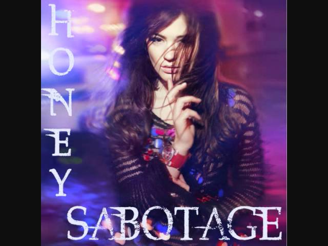 Honey - Sabotage