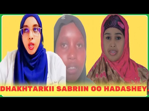 DHAKHTARKII MAYDKA SABRIIN LOO GEEYEY OO AFKA FURTAY