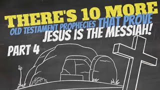 THERE'S 10 MORE Old Testament Prophecies That Prove Jesus is the Messiah! FTCC TV Online Church pt 4
