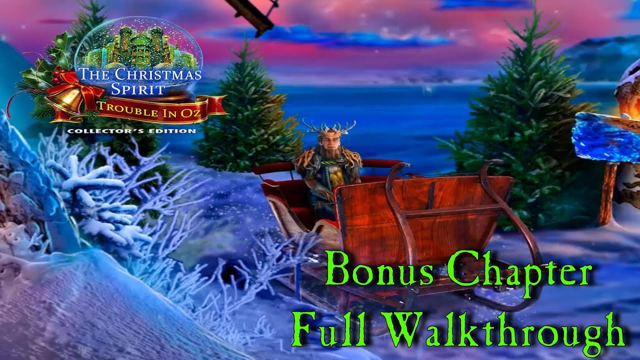 Let's Play - The Christmas Spirit - Trouble in Oz - Bonus Chapter Full Walkthrough