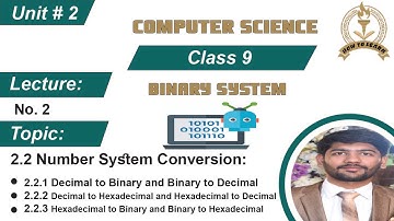 9th Class Computer Science Unit # 2 Binary System || Number System Conversion