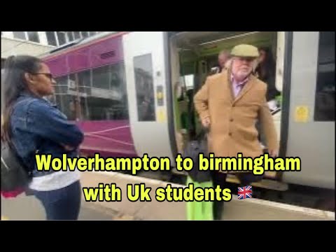 Wolverhampton to birmingham with Uk students 🇬🇧 @PavitarsinghLalwa