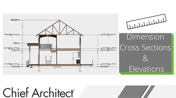 Dimensions for Cross Sections and Elevations