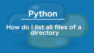 Python How do I list all files of a directory