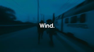 Wind.