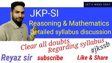 JKP-SI Detailed Syllabus Discussion|Reasoning & Mathematics|Important for all JKSSB exams|Reyaz sir