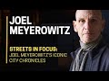  streets in focus joel meyerowitzs iconic city chronicles 