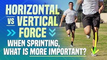 Horizontal vs Vertical Force When Sprinting, What Is More Important?