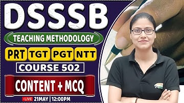 DSSSB 2024 | Teaching Methodology : Practice Set #2, Course 502, DSSSB Methodology By Gargi Ma