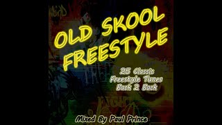 Old Skool Freestyle Megamix Part 1