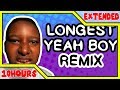 「10 Hours」 Longest Yeah Boy (Remix by Party In Backyard)